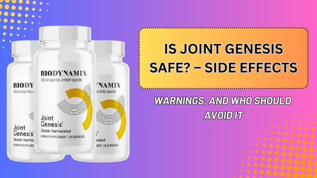 Is-Joint-Genesis-Safe-–-Side-Effects-Warnings-and-Who-Should-Avoid-It-1024x576-1.jpg