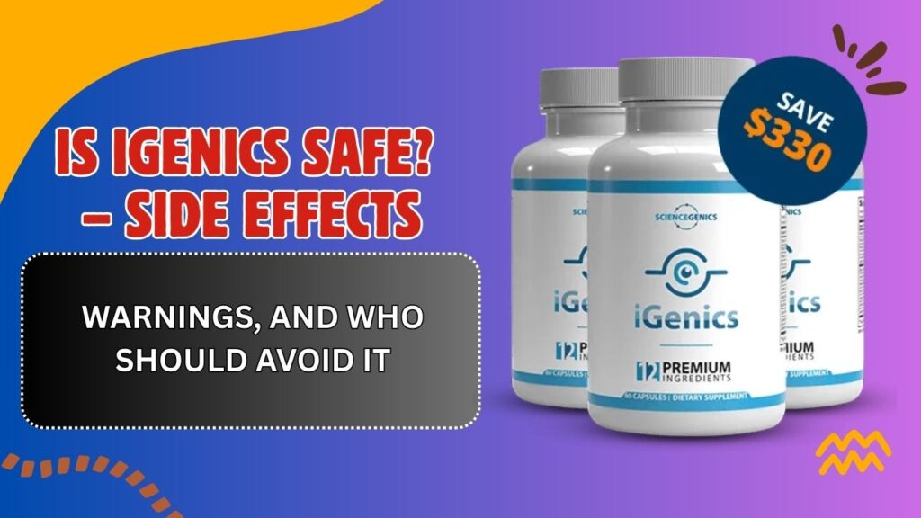 Is-iGenics-Safe-–-Side-Effects-Warnings-and-Who-Should-Avoid-It-1024x576-1.jpg