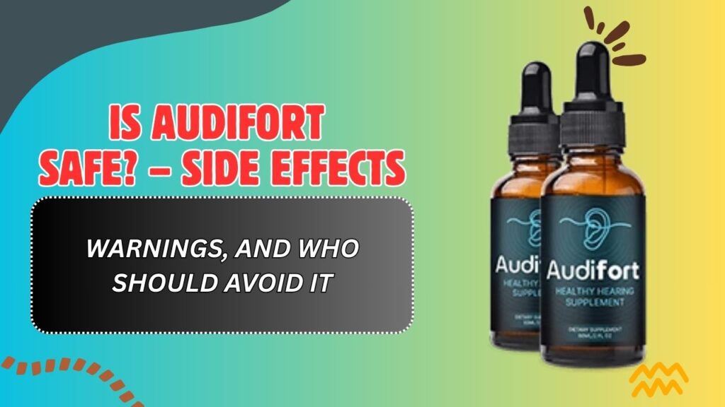 Is-AudiFort-Safe-–-Side-Effects-Warnings-and-Who-Should-Avoid-It-1024x576-1.jpg