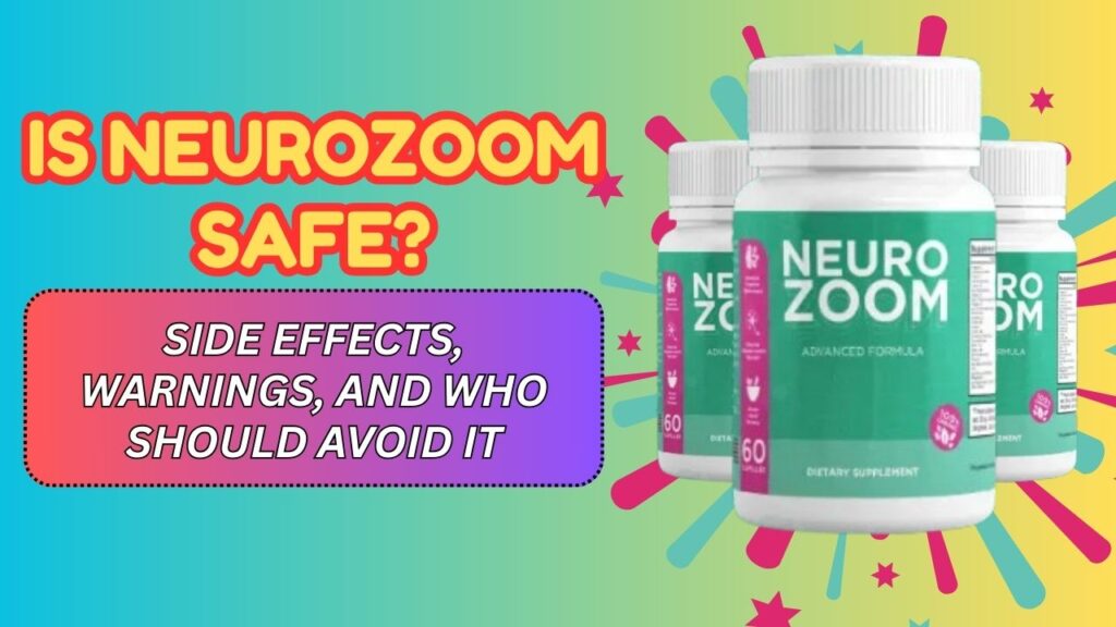 Is-NeuroZoom-Safe-–-Side-Effects-Warnings-and-Who-Should-Avoid-It-1024x576-1.jpg