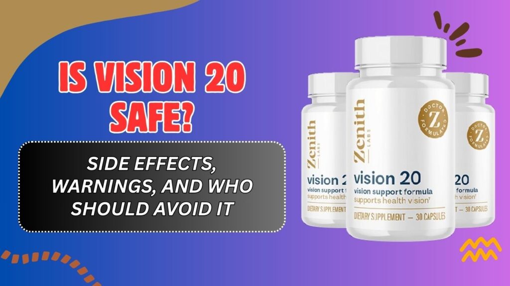 Is-Vision-20-Safe-–-Side-Effects-Warnings-and-Who-Should-Avoid-It-Mar-2026-1024x576-1.jpg
